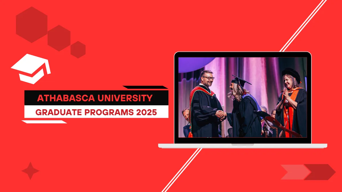 Athabasca University Graduate Programs: Flexible, Affordable & Fully Online!