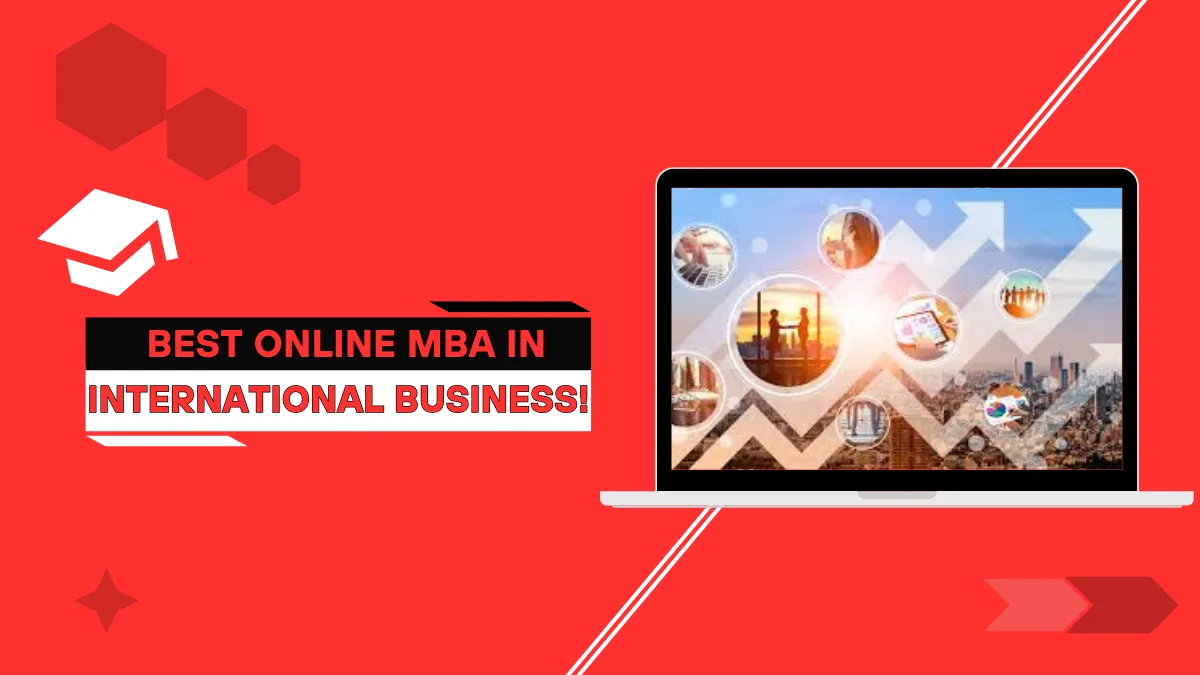 Best Online MBA in International Business!