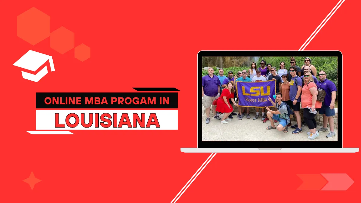 Top Online MBA Programs in Louisiana (2025): Flexible, Affordable & Future-Ready!