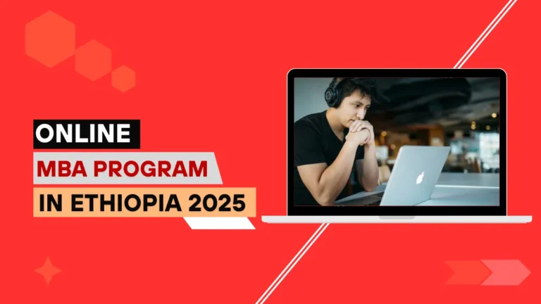 Online MBA Program in Ethiopia 2025