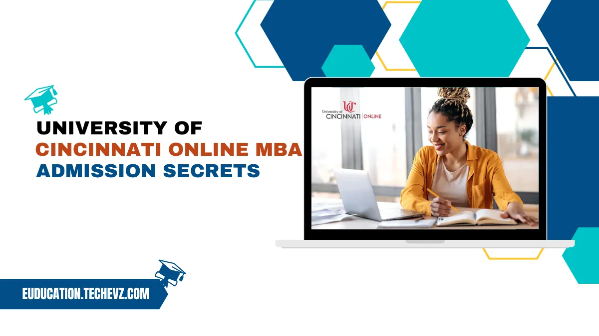 University of Cincinnati Online MBA Admission Secrets