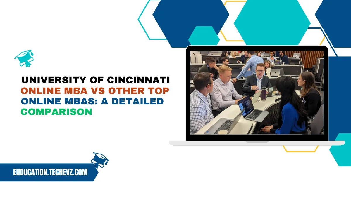University of Cincinnati Online MBA vs Other Top Online MBAs: A Detailed Comparison