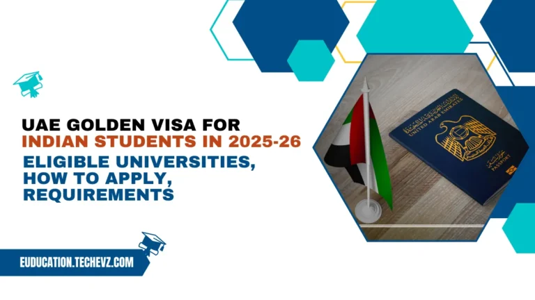 UAE Golden Visa 2025-26 for Indian students