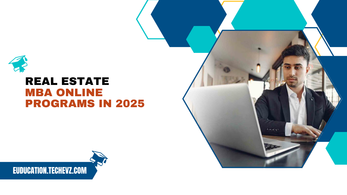 Real Estate MBA Online Programs in 2025