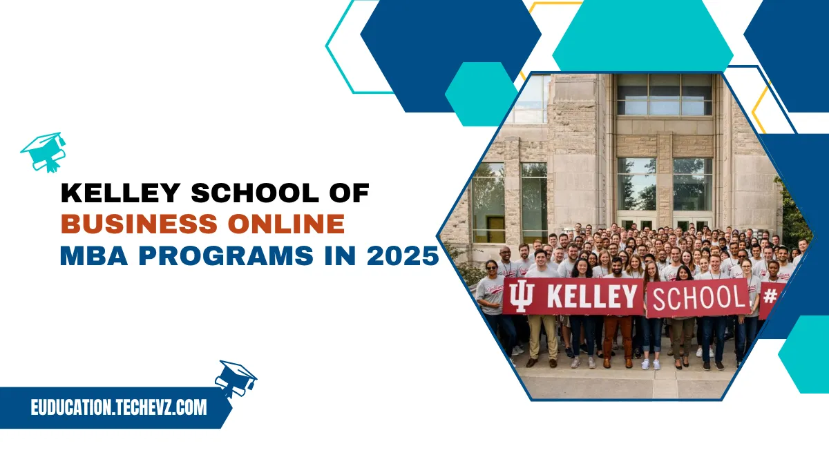 Kelley School of Business Online MBA Programs in 2025