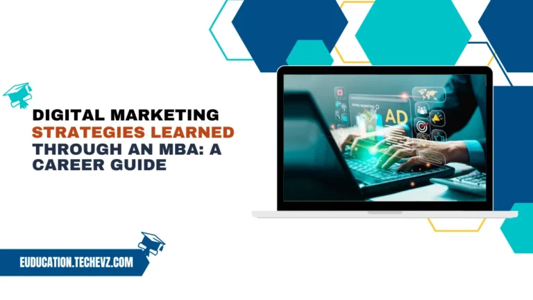 Digital Marketing Strategies Learned Through an MBA