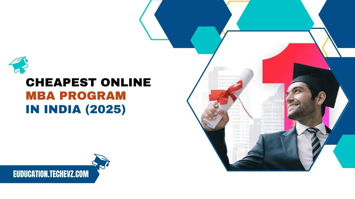 Cheapest Online MBA Program in India (2025)