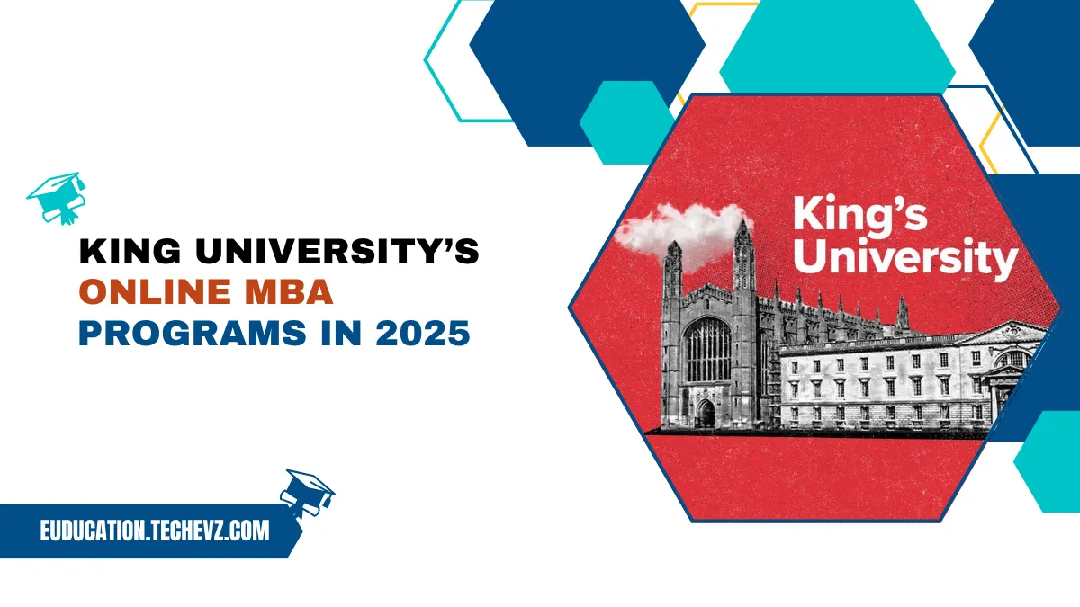 King University Online MBA Program 2025: Your Complete Guide to Flexible, Accredited Business Leadership