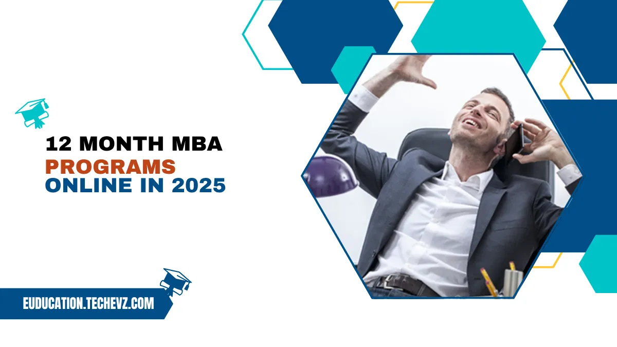 12 Month MBA Programs Online 2025: Your Shortcut to Business Success
