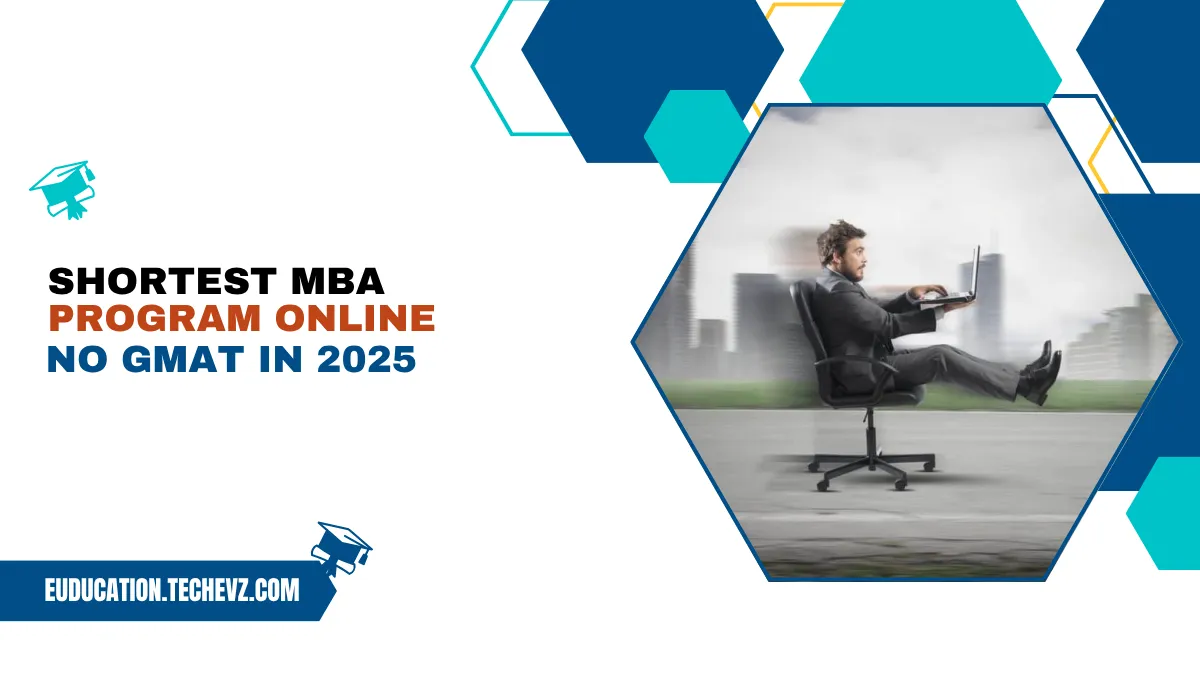 Get Your MBA in Record Time – Shortest Online MBA Programs Revealed!