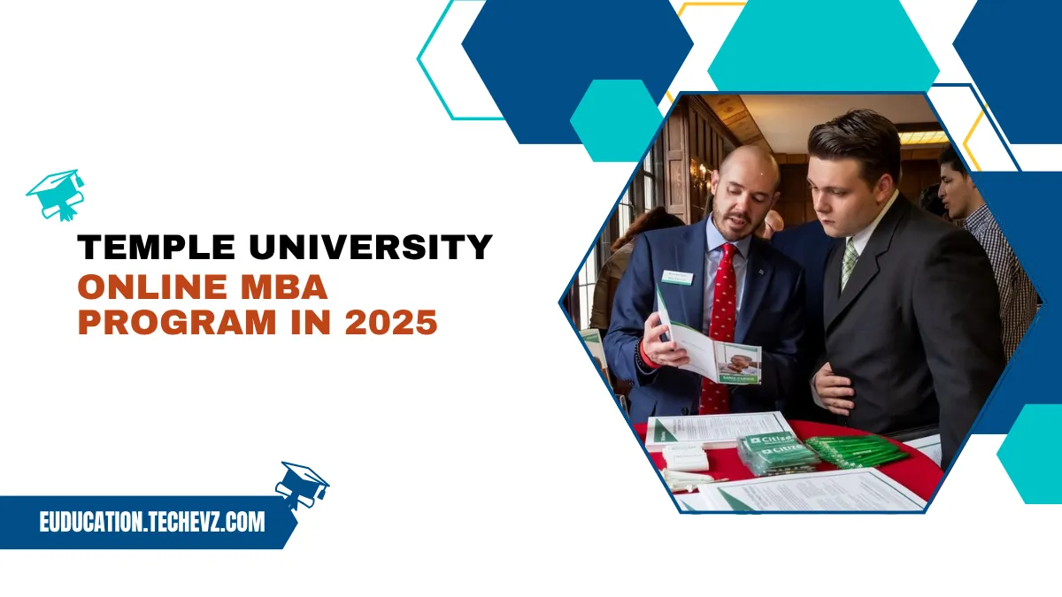 Temple University Online MBA Program in 2025: Flexible, Accredited, and Career-Focused