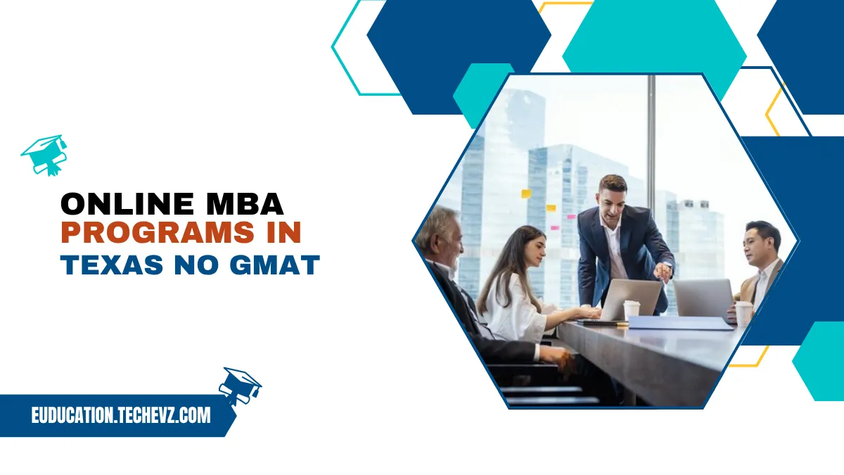 Online MBA Programs in Texas Without GMAT