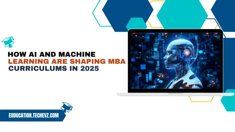 How AI and Machine Learning are Shaping MBA Curriculums in 2025